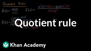 Quotient rule  Derivative rules  AP Calculus AB  Khan Academy [upl. by Plate]