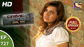 Crime Patrol Dial 100  Ep 727  Full Episode  6th March 2018 [upl. by Townie]