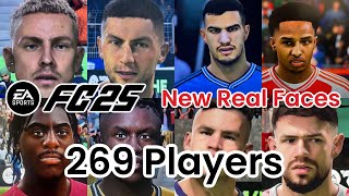 【EA SPORTS FC25】 All New Real Faces 269 Players [upl. by Aiem]