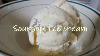 Soursop Ice cream Without Ice Cream Maker [upl. by Lielos]