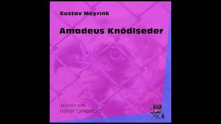 Amadeus Knödlseder  Gustav Meyrink  Heiner Lamprecht Komplettes Hörbuch [upl. by Dott263]