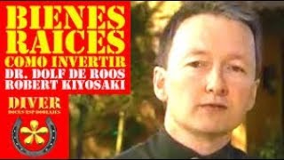 Robert Kiyosaki INVERTIR en BIENES RAÍCES 🏡 Dr Dolf de Roos en Español Estrategias [upl. by Endres836]