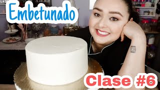 Como Embetunar un Pastel 👩‍🍳 Decoracion Lisa 👨‍🍳 Clase 6 cursosdereposteriaenyoutube [upl. by Eivi]