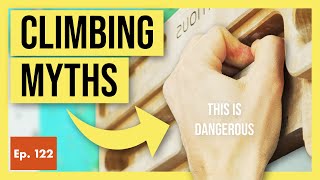 These 5 Climbing Myths Must Be Stopped Full Crimp Carbs Weight Training [upl. by Germain]