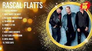 Rascal Flatts Greatest Hits  Top 10 Best Songs To Listen in 2023 amp 2024 [upl. by Aylatan]