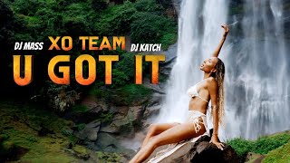 XO TEAM DJ Katch DJ Mass  U Got It Official Music Video [upl. by Paluas]