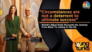 Rubriks Journey with Chairman amp CoFounder Bipul Sinha From Bihar to Nasdaq  CNBC TV18 [upl. by Adnah901]