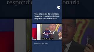 Tras el pedido de Cristina a Maduro Diosdado Cabello le respondió sin mencionarla [upl. by Sioux]