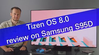 Samsung Tizen OS 80 handson demo and review on S95D OLED TV [upl. by Ewer]