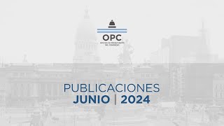 Publicaciones OPC JUNIO 2024 [upl. by Marget961]