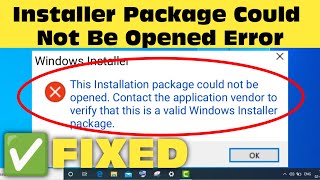 Fix This Installation Package Could Not Be Opened Error On Windows 111087 [upl. by Bekha]