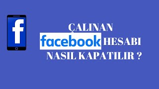 Çalınan Facebook Hesabını Kapatma facebook dondurma facebook hesap kapatma [upl. by Ruddie]