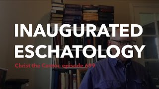 Inaugurated Eschatology [upl. by Platas956]