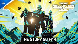 Helldivers 2 quotThe Story So Farquot  PS5 amp PC Games [upl. by Ecile511]