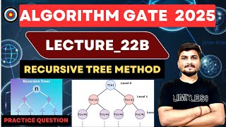 Lecture 22B Practice Question on Recursive Tree Method  Algorithms GATE 2025 Full Course gate [upl. by Shwalb]