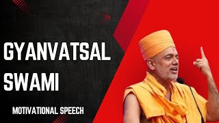 Gyanvatsal swami new speech 2024gyanvatsalswami gyanvatsalswamilatestspeech gyanvatsalswamispeech [upl. by Fabe]