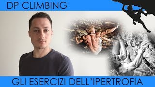 FASE 2  Gli ESERCIZI dellIPERTROFIA in ARRAMPICATA [upl. by Epillihp]