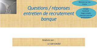 Questionsréponses dans un entretien de recrutement banque [upl. by Ashlin]