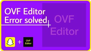 OVF Editor Problem solved Send snaps and Videos From Camera roll [upl. by Fillander]