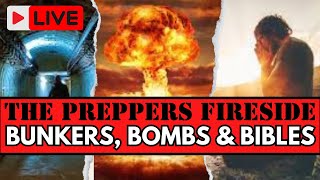 We Ask Is A Bunker Realistic In WW3  Preppers Fireside Episode 17 [upl. by Onileva]