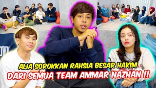 ALIA SOROKKAN RAHSIA BESAR HAKIM DARI SEMUA TEAM AMMAR NAZHAN   SEMUA TERBONGKAR LAGI [upl. by Maurizio]