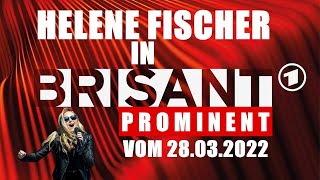 Helene Fischer zurück auf der Bühne I Brisant 28032022 [upl. by Giglio]