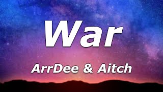 ArrDee amp Aitch  War Lyrics  quotIf they wanna battle Im ready for warquot [upl. by Mariam]