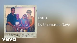 Unamused Dave  Lotus AUDIO [upl. by Photima]