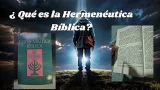 ¿ Qué es la Hermenéutica Bíblica [upl. by Nibuz894]