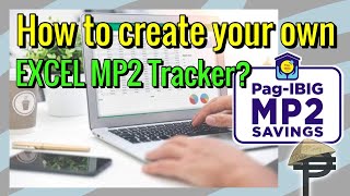 How to Create your Own PagIbig MP2 Excel Tracker [upl. by Murdoch]