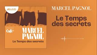 « Le Temps des secrets Souvenirs denfance III » de Marcel Pagnol l Livre audio [upl. by Vivl]