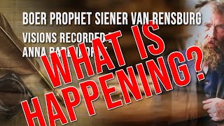 Boer Prophet Siener van Rensburg  What is Happening [upl. by Nodnol971]