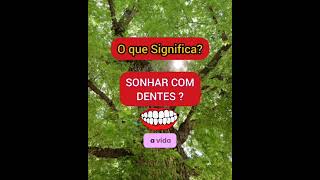 O QUE SIGNIFICA SONHAR COM DENTES dente mole cariado quebrado caído [upl. by Remus]