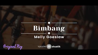 Bimbang – Melly Goeslaw KARAOKE AKUSTIK  ORIGINAL KEY [upl. by Lasyrc87]