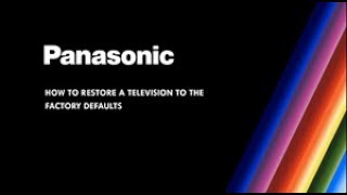 Panasonic  Television  Function  How to restore the television to the factory defaults [upl. by Nylhsoj]