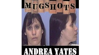 Mugshots Andrea Yates [upl. by Maxentia]