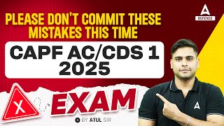 Please Dont Commit These Mistakes This Time  CAPF ACCDS 1 2025 EXAM  By Atul Dhiman Sir [upl. by Soneson408]