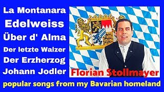 Popular songs from my Bavarian homeland  famous Songs from Bavaria Germany [upl. by Jansen571]