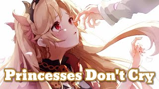 NIGHTCORE  PRINCESSES DONT CRY [upl. by Etnahsal]