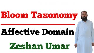 Blooms Taxonomy  Affective Domain  Domains of Learning by Zeshan Umar [upl. by Hseham]