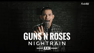 Nightrain  Guns N Roses Cover by Axin [upl. by Giza]