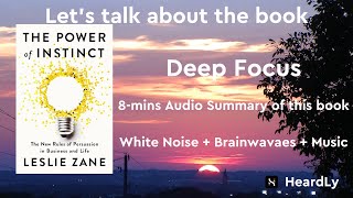 Deep Focus White NoiseBrainwavesMusic Read the book in 8 minutes：“The Power of Instinct” [upl. by Endo]