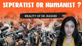 Why Kashmiris love Engineer Rashid  Seperatist or Humanist [upl. by Malory]