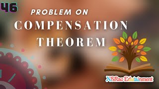 Problem on Compensation Theorem [upl. by Ahseeyt]