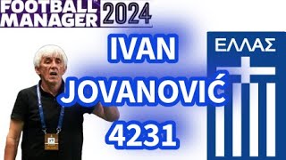 PLAY LIKE IVAN JOVANOVICGREECE 4231 BEST FM24 TACTICS FOOTBALL MANAGER 2024 [upl. by Suivatra826]