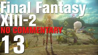 Lets Play Final Fantasy XIII2 Part 13  Heart Prism [upl. by Ellehsyt391]