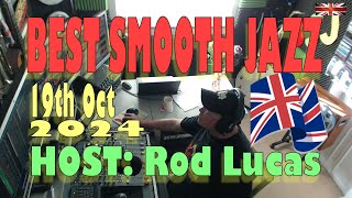 Best Smooth Jazz 19th October 2024  Host Rod Lucas [upl. by Kali]