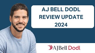 AJ Bell Dodl Review Update 2024 [upl. by Glennon]