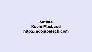 Kevin Macleod  Satiate  Royalty Free Music [upl. by Nitsug]