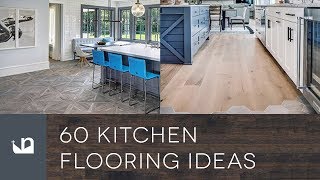 60 Kitchen Flooring Ideas [upl. by Wilone388]